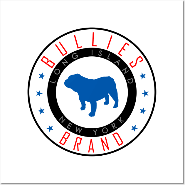 Bullies Brand logo 2 Wht/Blue Wall Art by Bullies Brand